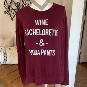 “Wine Bachelorette & Yoga Pants”Lightweight Sweatshirt / Top